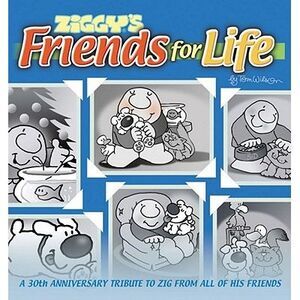 Ziggy's Friends for Life -- Tom Wilson